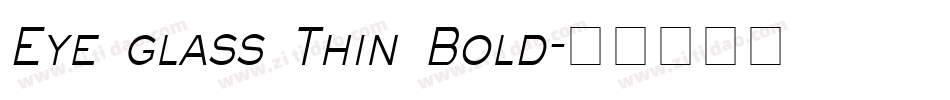 Eye glass Thin Bold字体转换